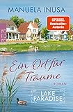 herz frau zurückerobern  Lake Paradise – Ein Ort für Träume: Der neue Band der SPIEGEL-Bestsellerreihe (Lake Paradise-Reihe 3)