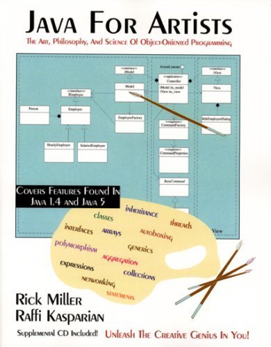 Java Artist Java For Artists: The Art, Philosophy, And Science Of Object-Oriented ...