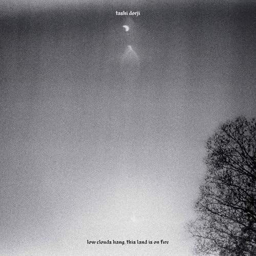 Low Clouds Hang, This Land Is On Fire