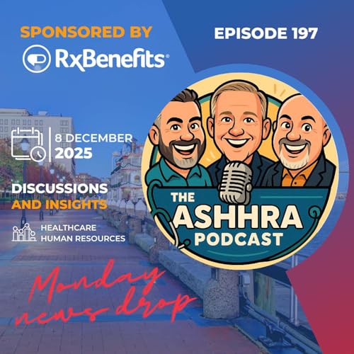 #197 - Maximizing Quick Wins in 2026 Healthcare HR