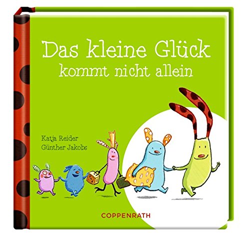 Das kleine Glück kommt nicht allein Das kleine Glück kommt nicht allein