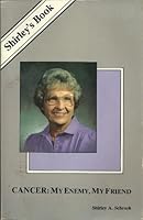 Cancer: My Enemy, My Friend B000K06DDS Book Cover