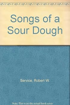Songs of a Sourdough