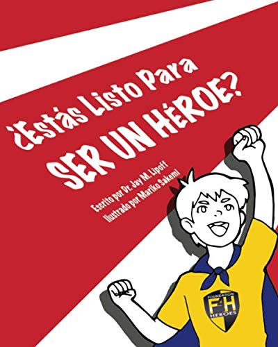 ¿Estás Listo Para SER UN HÉROE? (Spanish Edition)