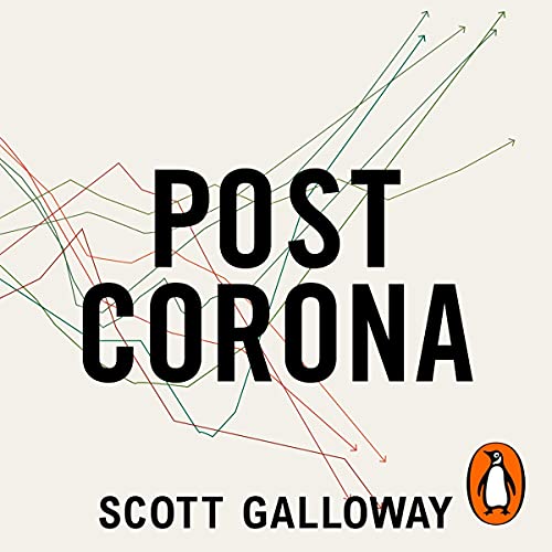 Post Corona by Scott Galloway episode artwork