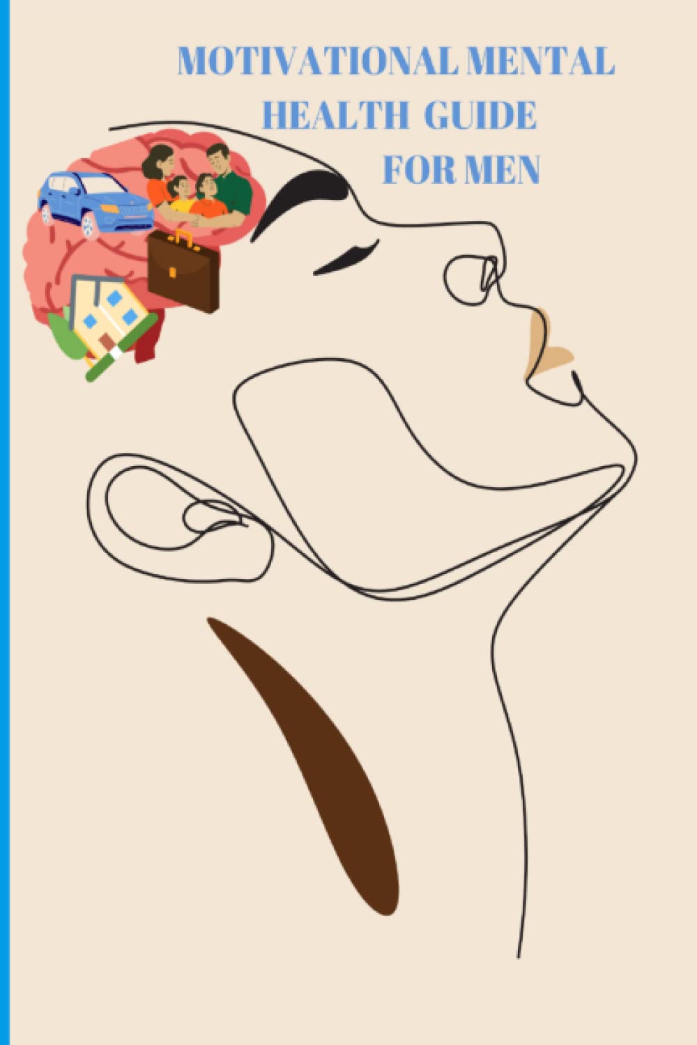 MOTIVATIONAL MENTAL HEALTH GUIDE FOR MEN
