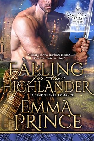 Falling For The Highlander Enchanted Falls Book 1 By Emma Prince
