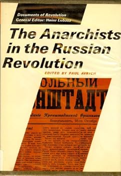 Hardcover The Anarchists in the Russian Revolution Book