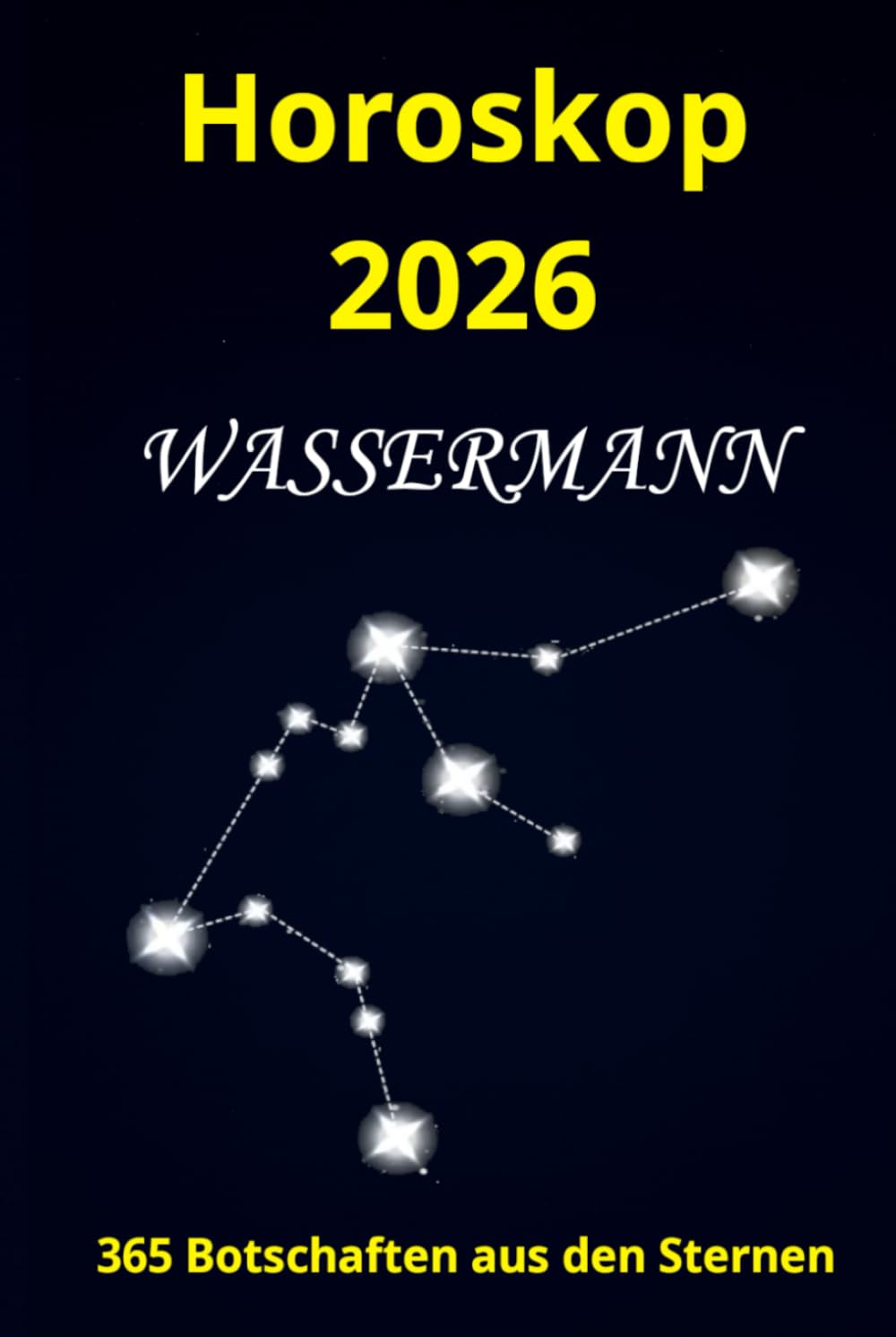 Horoskop 2026 Wassermann: 365 Botschaften aus den Sternen