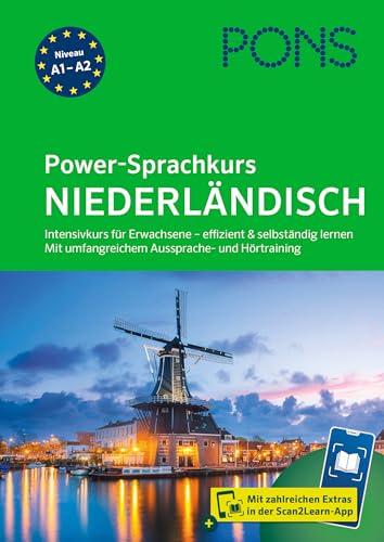 PONS Power-Sprachkurs Niederländisch: Intensivkurs für Erwachsene – effizient & selbständig lernen. Mit umfangreichem Aussprache- und Hörtraining in der Scan2Learn-App