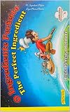  O Ingrediente Perfeito : The Perfect Ingredient (Portuguese Edition)