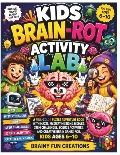 KIDS BRAIN-ROT ACTIVITY LAB: A Full-Color Puzzle Adventure Book with Mazes, Mystery Missions, Riddles, STEM Challenges, Science Activities, and Creative Brain Games for Kids Ages 6–10 image 2