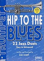 Hip to the Blues 22 Jazz Duets Trumpet and Clarinet B003OO2OG2 Book Cover