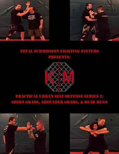 Practical Urban Self-Defense Series 2: Shirt Grabs, Shoulder Grabs, & Bear Hugs