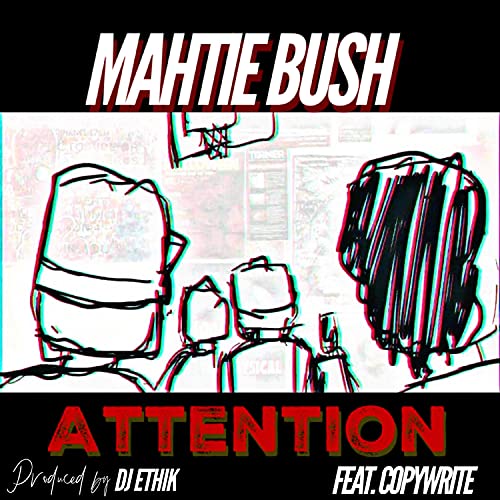Attention (feat. Copywrite) de Mahtie Bush feat. Copywrite en Amazon ...