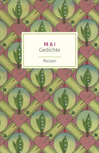 Mai: Gedichte (Reclams Universal-Bibliothek) Mai: Gedichte (Reclams Universal-Bibliothek)