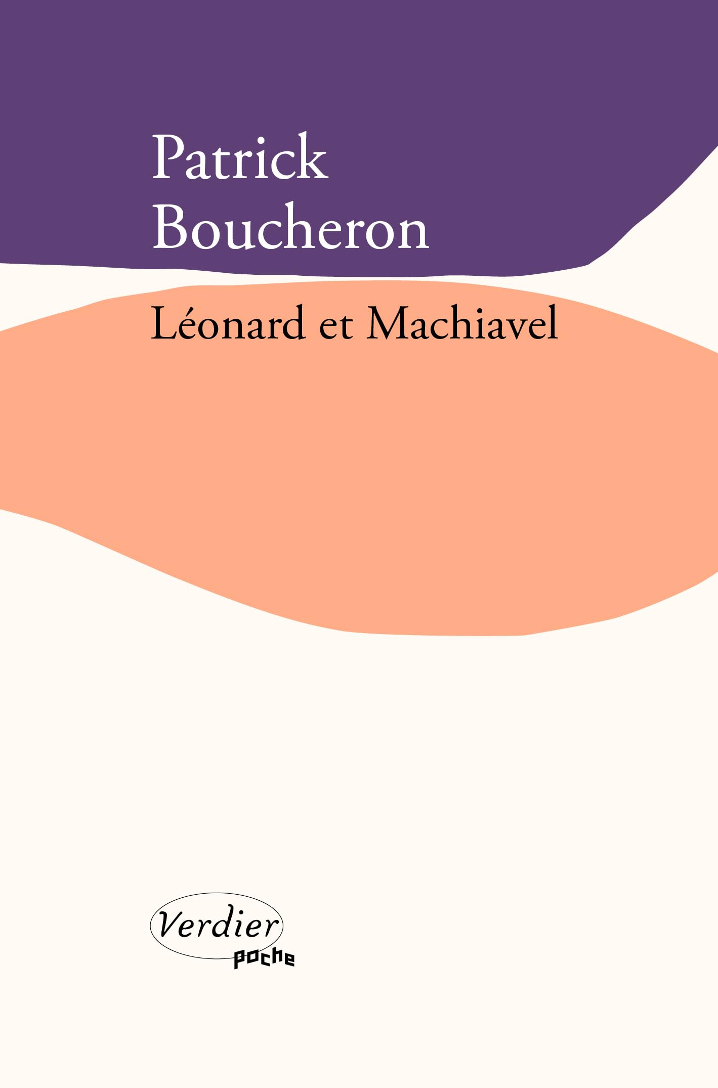 Léonard et Machiavel: NOUVELLE EDITION