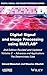 Digital Signal and Image Processing using MATLAB, Volume 2: Advances and Applications: The Deterministic Case (Iste)