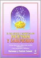 El uso mágico y espiritual de inciensos y sahumerios 8476409036 Book Cover