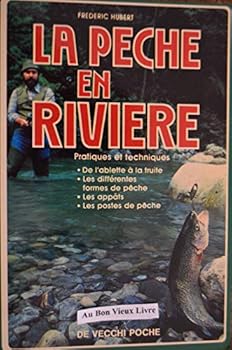 Paperback La peche en riviere / pratiques et techniques [French] Book