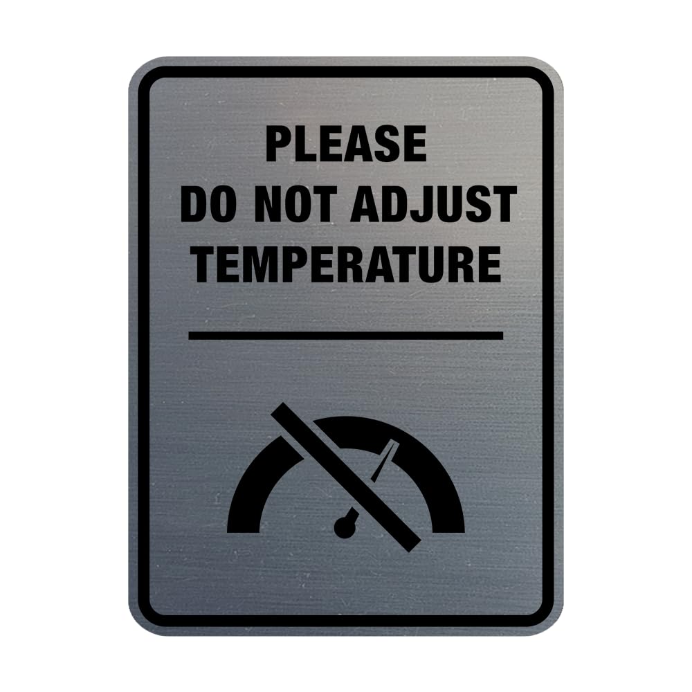 Signs ByLITA Portrait Round Please Do Not Adjust Temperature Sign | Easy Installation (Brushed Silver) - Small