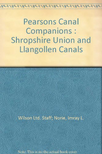 Llangollen Canal and Shropshire Union Canal (Pearson's Canal Companion)