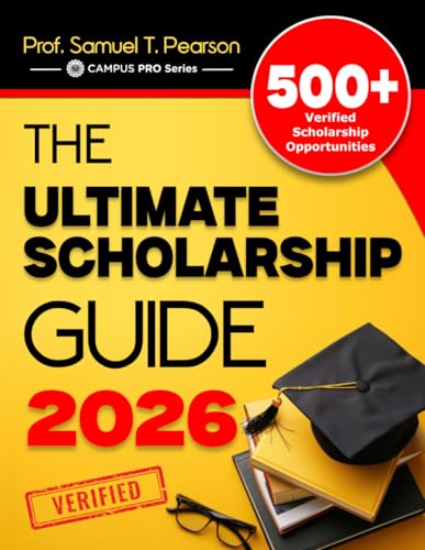 The Ultimate Scholarship Guide 2026: Discover 500+ Verified Grant...