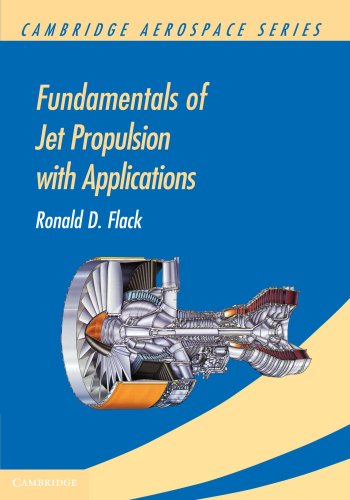 Fundamentals of Jet Propulsion with Applications...