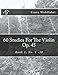 60 Studies For The Violin Op. 45: Book 1, No. 1-30