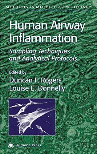 HUMAN AIRWAY INFLAMMATION: SAMPLING TECHNIQUES AND ANALYTICAL PROTOCOLS: 56 (Methods in Molecular Medicine) view 2
