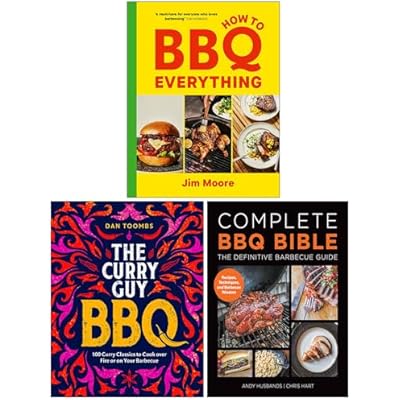 How to BBQ Everything, Curry Guy BBQ & Complete BBQ BIBLE The Definitive Barbecue Guide 3 Books Collection Set