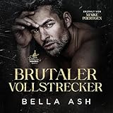 Brutaler Vollstrecker: Eine düstere Mafia-Romanze (Castillo-Kartell 2)
