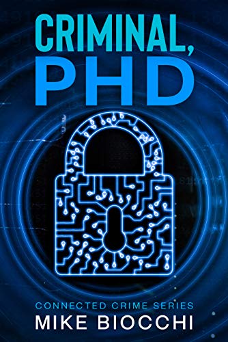 Criminal, PhD (Connected Crime Series Book 1)