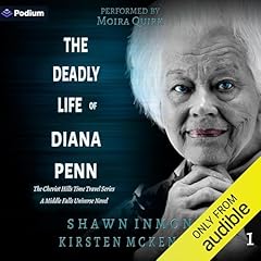 The Deadly Life of Diana Penn: A Middle Falls Universe Novel Audiolibro Por Shawn Inmon, Kirsten McKenzie arte de portada