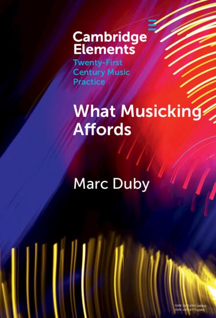 What Musicking Affords étude performance musicale post-cognitivisme Elements music practice