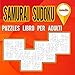 Samurai Sudoku Puzzles libro per adulti medio: Libro di attività per adulti e amanti dei puzzle sudoku / Libro di puzzle per modellare il tuo cervello / Livello medio