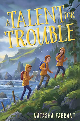 A Talent for Trouble: A Boarding School Adventure About Survival, Friendship, and Courage for Kids (Ages 10-12)