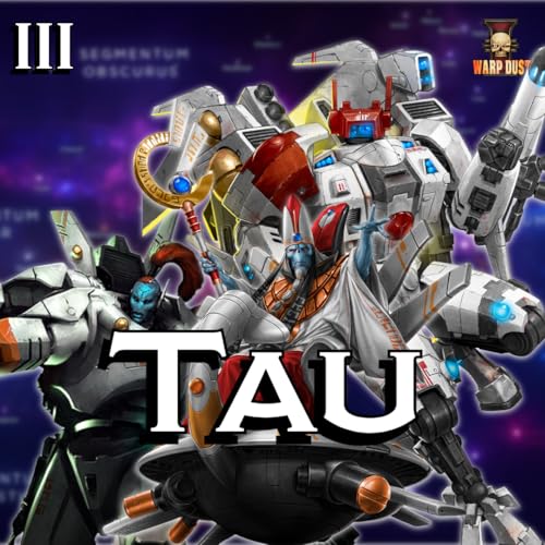 163. Die Tau III: Expansion, Götter und KI