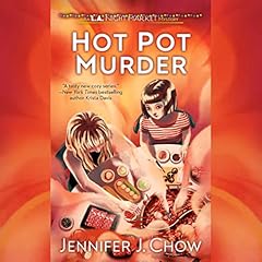 Hot Pot Murder Audiobook By Jennifer J. Chow cover art