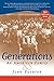 Generations: An American Family