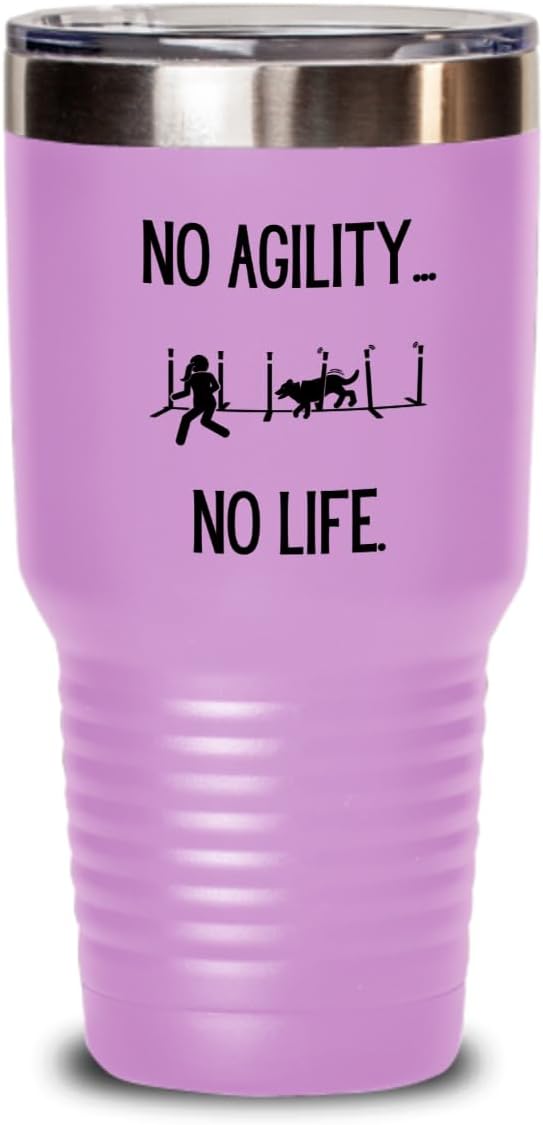 Agility Dog Life, Gift for Agility Enthusiast, Hot Cold Insulated Tumbler with Lid for Dog Competitors, Black Text 20 or 30 0z.