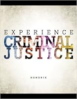 Experience Criminal Justice: Special Edition for Burlington County College 1259114988 Book Cover