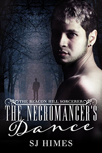 Télécharger The Necromancer's Dance (The Beacon Hill Sorcerer Book 1) (English Edition) Gratuit