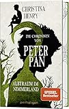 Die Chroniken von Peter Pan - Albtraum im Nimmerland: Roman