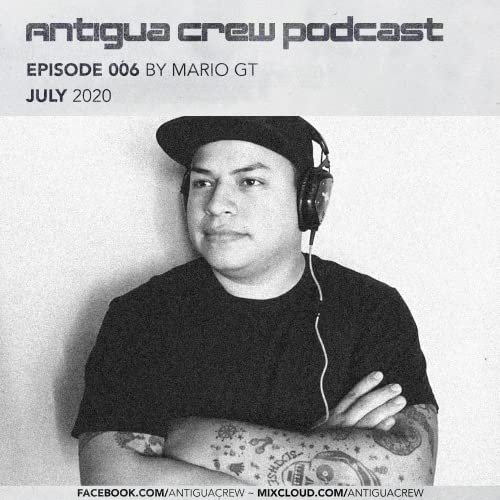 Episode 006 by Mario GT [July 2020] cover art