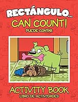 Rectángulo... Puede Contar! - Libro de Actividades 1522760202 Book Cover