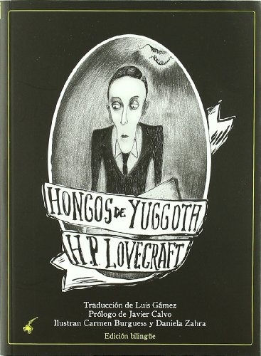 Hongos De Yugoth (VISIONARIOS- POESIA ILUSTRADA) Hongos De Yugoth (VISIONARIOS- POESIA ILUSTRADA)