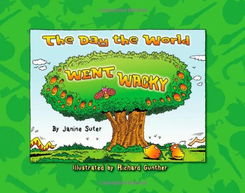 The Day the World Went Wacky      Hardcover – October 30, 2009
