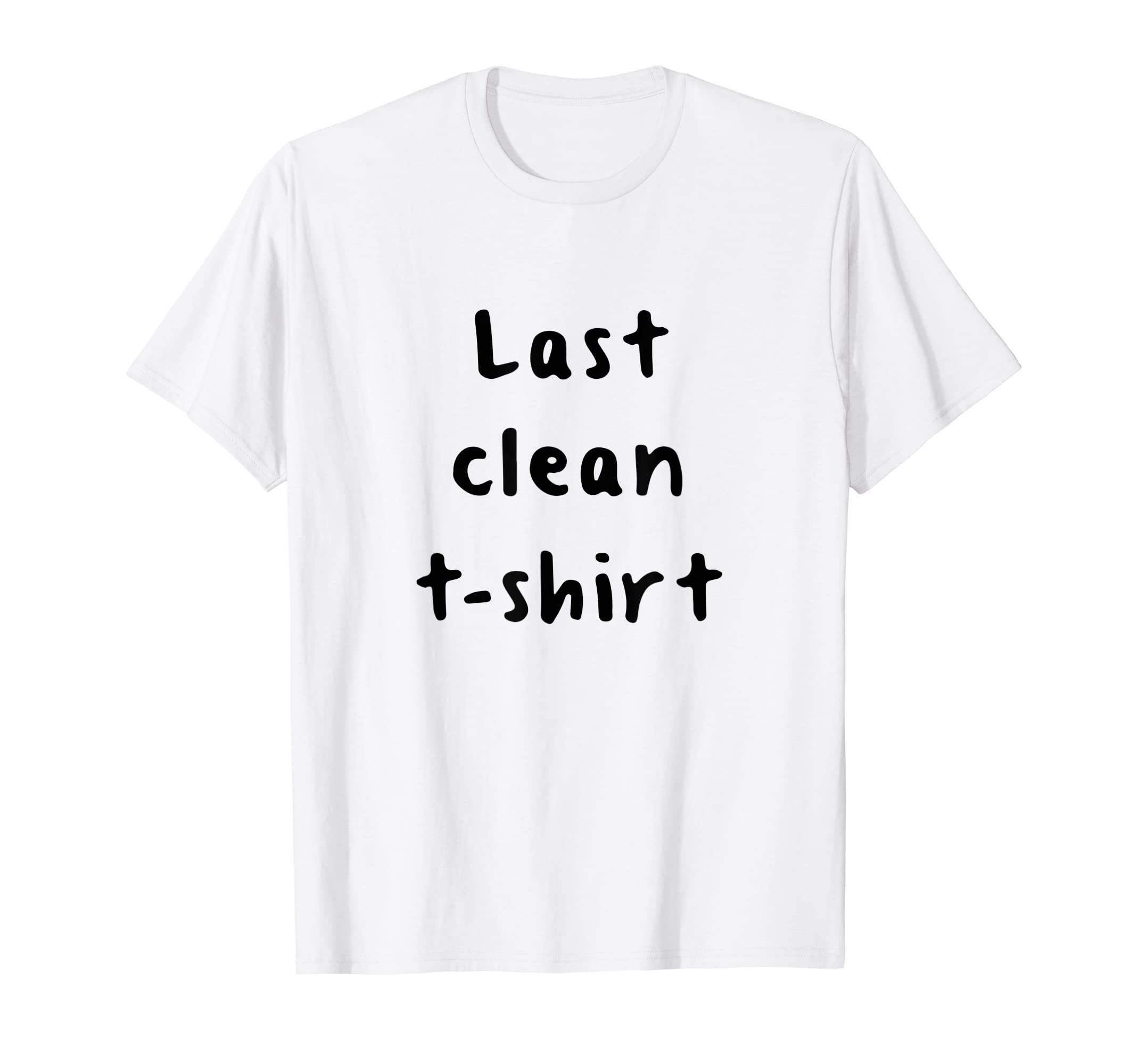 Laundry Day The Last Clean ShirtLast Clean Shirt | Funny Laundry Meme | Never Ending Laundry T-Shirt