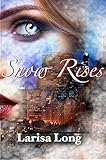 Snow Rises: An Adult Reverse Harem Romance (Angels of Shadows Book 1)
